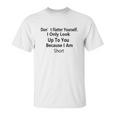 T I Would Like To Apologize Unisex T-Shirt