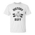 History Buff Funny George Washington 4Th Of July Unisex T-Shirt