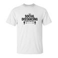 Utopia Sport I Was Social Distancing Unisex T-Shirt