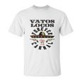 Vatos Locos Forever Blood In Blood Out Gift Unisex T-Shirt