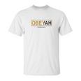 Yahweh Yahshua Yeshua Torah Yahuah Elohim Unisex T-Shirt