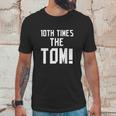 10Th Time The Tom Going To Championship Unisex T-Shirt Gifts for Him