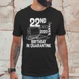 22Nd Birthday In Quarantine Toilet Paper Party Unisex T-Shirt Gifts for Him