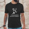 263 Marathon Runner Would Be Crazy Funny T-Shirt_Extract Unisex T-Shirt Gifts for Him