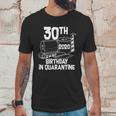 30Th Birthday In Quarantine Toilet Paper Party Unisex T-Shirt Gifts for Him