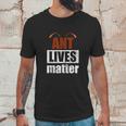 Ant Lives Matter Animal Rights Activist Gift Ant Unisex T-Shirt Gifts for Him