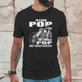 Im A Biker Pop Like A Normal Pop Only Much Cooler Unisex T-Shirt Gifts for Him