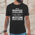 Bingo Caller Cooler Unisex T-Shirt Gifts for Him