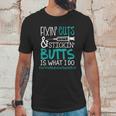 Certified Medication Assistant Fixin Cuts Stickin Butts Is What I Do Proud Nursing Gift Unisex T-Shirt Gifts for Him