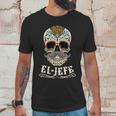 Day Of The Dead Mexico El Jefe Boss Sugar Skull Halloween Unisex T-Shirt Gifts for Him