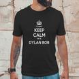 Dylan Bob Shirts I Cant Keep Calm I Am Dylan Bob Dylan Bob T-Shirt Dylan Bob Tshirts Dylan Bob Hoodie Keep Calm Dylan Bob I Am Dylan Bob Dylan Bob Hoodie Vneck Unisex T-Shirt Gifts for Him