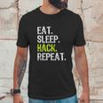 Eat Sleep Hack Hacker Hacking Security Funny Gift Unisex T-Shirt Gifts for Him