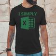 Excel - I Simply Unisex T-Shirt Gifts for Him