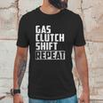 Gas Clutch Shift Repeat Car Jdm Euro Classic Manual Unisex T-Shirt Gifts for Him