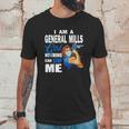 I Am A General Mills Girl Nothing Can Stop Me Coronavirus Shirtsn Unisex T-Shirt Gifts for Him