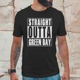 Green Bay - Straight Outta Green Bay T-Shirt Unisex T-Shirt Gifts for Him