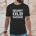 Grumpy Old Bastard Unisex T-Shirt Gifts for Him