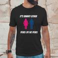 Its Binary Either Penis Or No Penis Unisex T-Shirt Gifts for Him