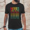 Juneteenth Scratch Never Apologize For Your Blackness Unisex T-Shirt Gifts for Him