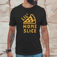 Lil Home Slice Pizza Pie Unisex T-Shirt Gifts for Him