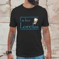 Im Her Lorelai T-Shirt Unisex T-Shirt Gifts for Him