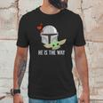 The Mandalorian And The Child He Is The Way Unisex T-Shirt Gifts for Him