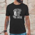 Maya Angelou Still Like Air I Rise Unisex T-Shirt Gifts for Him