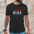 I Like Mike Bloomberg Unisex T-Shirt Gifts for Him