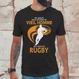 Ne Jamais Sous Estimer Un Vieil Homme Qui Joue Au Rugby Unisex T-Shirt Gifts for Him