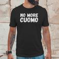 No More Cuomo Unisex T-Shirt Gifts for Him