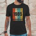 November 1985 36Th Birthday Gift 36 Years Old Unisex T-Shirt Gifts for Him