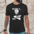 Picture It Sicily 1922 Golden Girls Unisex T-Shirt Gifts for Him