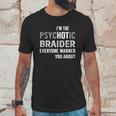 Psychotic Braider Job Shirts Unisex T-Shirt Gifts for Him