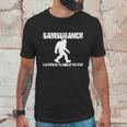 Samsquanch - A 10 Footer By The Looks Of That Stuff T-Shirt Unisex T-Shirt Gifts for Him