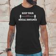 Social Distancing Social Distance Anti Disease Unisex T-Shirt Gifts for Him