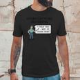 Stern Lecture Plumbing Unisex T-Shirt Gifts for Him