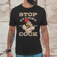 Stop Staring At My Cock 3 Unisex T-Shirt Gifts for Him