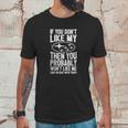 Subaru - You Dont Like My SubaruYou Wont Like T-Shirt Unisex T-Shirt Gifts for Him