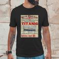 Titanic Sinking Titanic Gift Unisex T-Shirt Gifts for Him