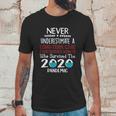 Never Underestimate Who Survived The Pandemic Long Term Care Food Service Worker Unisex T-Shirt Gifts for Him