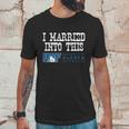 University Of Alaska Fairbanks University Married Into I Married Into This Unisex T-Shirt Gifts for Him