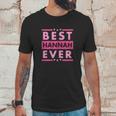 Vintage Best Hannah Ever Worlds Greatest Hannah Unisex T-Shirt Gifts for Him