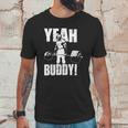 Yeah Buddy Ronnie Coleman Unisex T-Shirt Gifts for Him