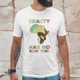 Beauty Has No Skin Tone Afro African American Pride People Unisex T-Shirt Gifts for Him