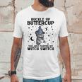 Cat Buckle Up Buttercup You Just Flipped My Witch Switch 2 Unisex T-Shirt Gifts for Him