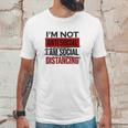 I Am Not Anti Social Youth I Am Social Distancing Unisex T-Shirt Gifts for Him