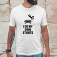 I Do My Own Stunts Funny Trampoline Gymnastic Trampolinist Unisex T-Shirt Gifts for Him