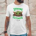 Strong In Me Cuteness Is Baby Yoda Shirt Unisex T-Shirt Gifts for Him