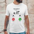 Vacation Is Calling Funny New Trend Unisex T-Shirt Gifts for Him