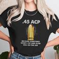 45 Acp Unisex T-Shirt Gifts for Her